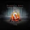 TPR - Embers and Ashes: Melancholy Music from the Souls Series